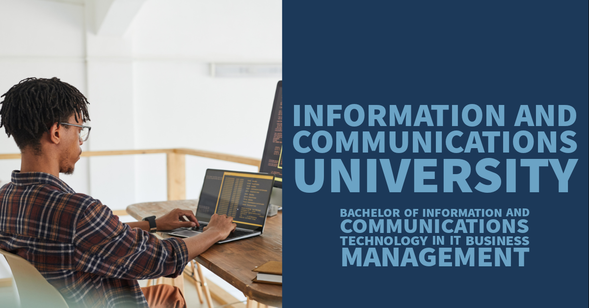  Bachelor of Information and Communications Technology in IT Business Management